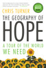 The Geography of Hope: A Tour of the World We Need - ISBN: 9780679314660