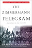 The Zimmermann Telegram: America Enters the War, 1917-1918; Barbara W. Tuchman's Great War Series - ISBN: 9780345324252