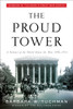 The Proud Tower: A Portrait of the World Before the War, 1890-1914; Barbara W. Tuchman's Great War Series - ISBN: 9780345405012