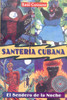 Santería Cubana: El Sendero de la Noche - ISBN: 9780892819614