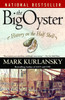 The Big Oyster: History on the Half Shell - ISBN: 9780345476395