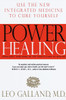 Power Healing: Use the New Integrated Medicine to Cure Yourself - ISBN: 9780375751394