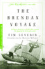 The Brendan Voyage: Sailing to America in a Leather Boat to Prove the Legend of the Irish Sailor Saints - ISBN: 9780375755248