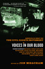 Voices in Our Blood: America's Best on the Civil Rights Movement - ISBN: 9780375758812