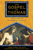 The Gospel of Thomas: The Gnostic Wisdom of Jesus - ISBN: 9781594770463