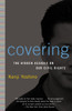 Covering: The Hidden Assault on Our Civil Rights - ISBN: 9780375760211