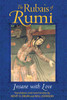 The Rubais of Rumi: Insane with Love - ISBN: 9781594771835