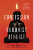 Confession of a Buddhist Atheist:  - ISBN: 9780385527071