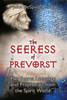 The Seeress of Prevorst: Her Secret Language and Prophecies from the Spirit World - ISBN: 9781594772405