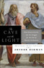 The Cave and the Light: Plato Versus Aristotle, and the Struggle for the Soul of Western Civilization - ISBN: 9780553385663
