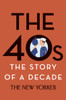 The 40s: The Story of a Decade:  - ISBN: 9780679644798