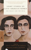 Short Stories by Latin American Women: The Magic and the Real - ISBN: 9780812967074