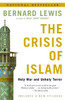 The Crisis of Islam: Holy War and Unholy Terror - ISBN: 9780812967852