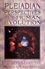 Pleiadian Perspectives on Human Evolution:  - ISBN: 9781879181335