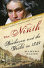 The Ninth: Beethoven and the World in 1824 - ISBN: 9780812969078