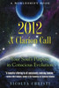 2012: A Clarion Call: Your Souls Purpose in Conscious Evolution - ISBN: 9781591431299