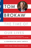 The Time of Our Lives: A conversation about America - ISBN: 9780812975123