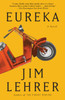 Eureka: A Novel - ISBN: 9780812975529