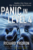 Panic in Level 4: Cannibals, Killer Viruses, and Other Journeys to the Edge of Science - ISBN: 9780812975604