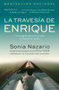 La Travesia de Enrique: La arriesgada odisea de un niño en busca de su madre - ISBN: 9780812975802