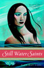 Still Water Saints: A Novel - ISBN: 9780812976274