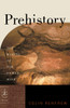 Prehistory: The Making of the Human Mind - ISBN: 9780812976618