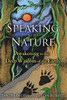 Speaking with Nature: Awakening to the Deep Wisdom of the Earth - ISBN: 9781591431909