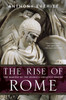The Rise of Rome: The Making of the World's Greatest Empire - ISBN: 9780812978155