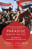 Paradise Beneath Her Feet: How Women Are Transforming the Middle East - ISBN: 9780812978551