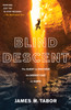 Blind Descent: The Quest to Discover the Deepest Cave on Earth - ISBN: 9780812979497