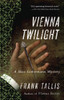 Vienna Twilight: A Max Liebermann Mystery - ISBN: 9780812981001