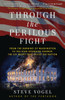 Through the Perilous Fight: From the Burning of Washington to the Star-Spangled Banner: The Six Weeks That Saved the Nation - ISBN: 9780812981391