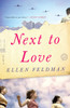Next to Love: A Novel - ISBN: 9780812982411