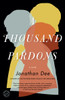 A Thousand Pardons: A Novel - ISBN: 9780812983388