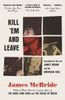Kill 'Em and Leave: Searching for James Brown and the American Soul - ISBN: 9780812983739