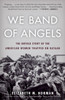 We Band of Angels: The Untold Story of the American Women Trapped on Bataan - ISBN: 9780812984842