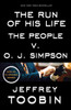 The Run of His Life: The People v. O. J. Simpson - ISBN: 9780812988543