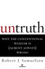Untruth: Why the Conventional Wisdom Is (Almost Always) Wrong - ISBN: 9780812991642