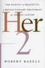 Her-2: The Making of Herceptin, a Revolutionary Treatment for Breast Cancer - ISBN: 9780812991840