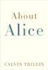 About Alice:  - ISBN: 9781400066155