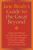 Jane Brody's Guide to the Great Beyond: A Practical Primer to Help You and Your Loved Ones Prepare Medically, Legally, and Emotionally for the End of Life - ISBN: 9781400066544