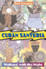 Cuban Santeria: Walking with the Night - ISBN: 9780892817627