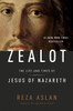 Zealot: The Life and Times of Jesus of Nazareth - ISBN: 9781400069224