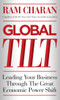 Global Tilt: Leading Your Business Through the Great Economic Power Shift - ISBN: 9780307889126
