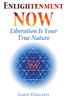 Enlightenment Now: Liberation Is Your True Nature - ISBN: 9781620555910