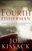 The Fourth Fisherman: How Three Mexican Fishermen Who Came Back from the Dead Changed My Life and Saved My Marriage - ISBN: 9780307956279