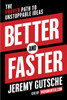 Better and Faster: The Proven Path to Unstoppable Ideas - ISBN: 9780385346542