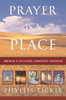 Prayer Is a Place: America's Religious Landscape Observed - ISBN: 9780385504409