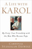 A Life with Karol: My Forty-Year Friendship with the Man Who Became Pope - ISBN: 9780385523745