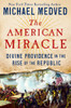 The American Miracle: Divine Providence in the Rise of the Republic - ISBN: 9780553447262